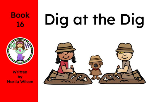 Dig at the Dig  Book 16