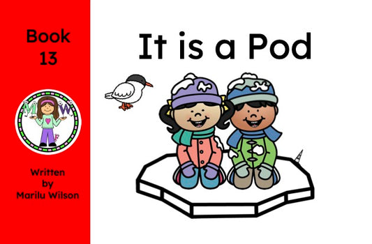 It is a Pod - Book 13